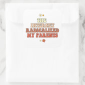 Het internet radicaliseerde mijn ouders vierkante sticker (Tas)