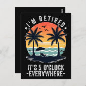 Het is 05:00 Overal waar ik gepensioneerd ben zome Briefkaart (Voorkant / Achterkant)