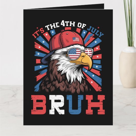 Het is 4 juli bro Bald Adelaar Patriottisch Kaart (Voorkant)