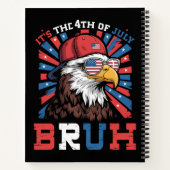 Het is 4 juli bro Bald Adelaar Patriottisch Notitieboek (Achterkant)