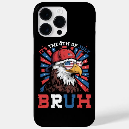 Het is 4 juli Bruh Amerikaanse Zeearend Patriottis Case-Mate iPhone Case (Achterkant)