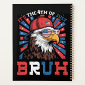 Het is 4 juli Bruh Amerikaanse Zeearend Patriottis Planner (Achterkant)
