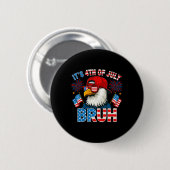 Het is 4 juli Bruh Amerikaanse Zeearend Patriottis Ronde Button 5,7 Cm (Voorkant /achterkant)