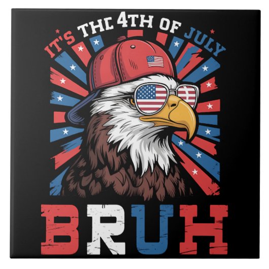 Het is 4 juli Bruh Amerikaanse Zeearend Patriottis Tegeltje (Voorkant)