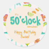 Het is 50 uur ergens feest thema ronde sticker (Voorkant)