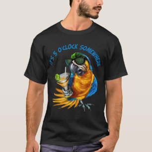 Het is 5 uur op een plek waar Parrot Drink T-shirt
