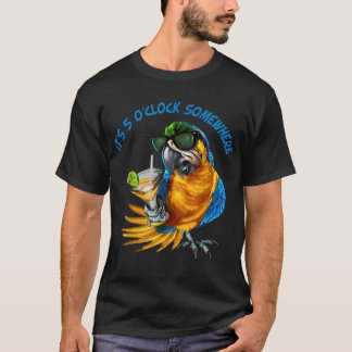 Het is 5 uur op een plek waar Parrot Drink T-shirt
