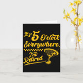 Het is 5 uur overal Funny Gepensioneerde Staart Ca Kaart (Gele Bloem)