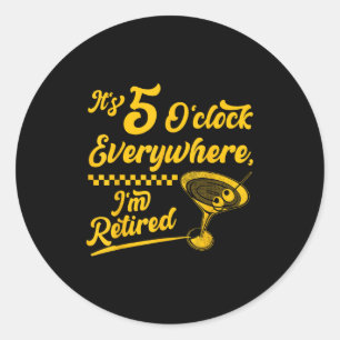 Het is 5 uur overal grappige gepensioneerde staart ronde sticker