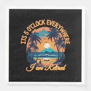 Het is 5 uur overal waar ik met pensioen ben servet