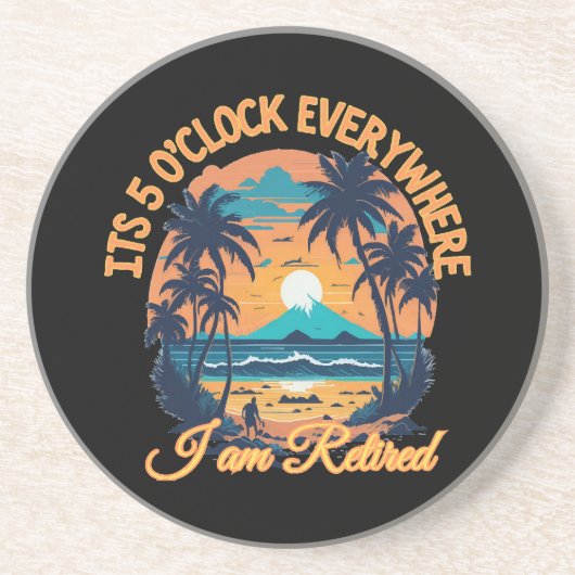 Het is 5 uur overal waar ik met pensioen ben zandsteen onderzetter (Voorkant)