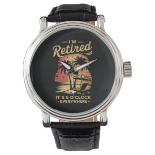 Het is 5 uur overal waar ik met pensioen ben Zomer Horloge