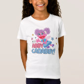 Het is Abby Cadabby. T-shirt (Voorkant)