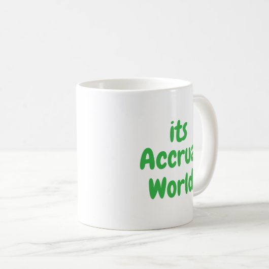 Het is Accrual World, Funny Accounting, Tax Season Koffiemok (Voorkant rechts)