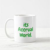 Het is Accrual World, Funny Accounting, Tax Season Koffiemok (Links)