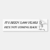 Het is al 2.000 jaar Bumpersticker (Voorkant)