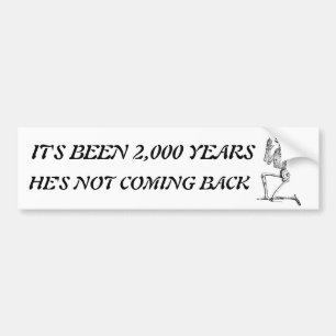 Het is al 2.000 jaar Bumpersticker