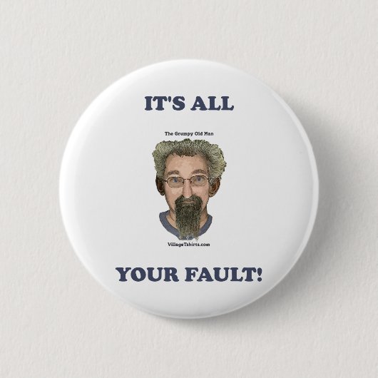 Het is al je fout ronde button 5,7 cm (Voorkant)