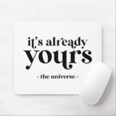 Het is al van u - het universum muismat (Met muis)