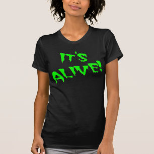 "Het is Alive!" T-shirt
