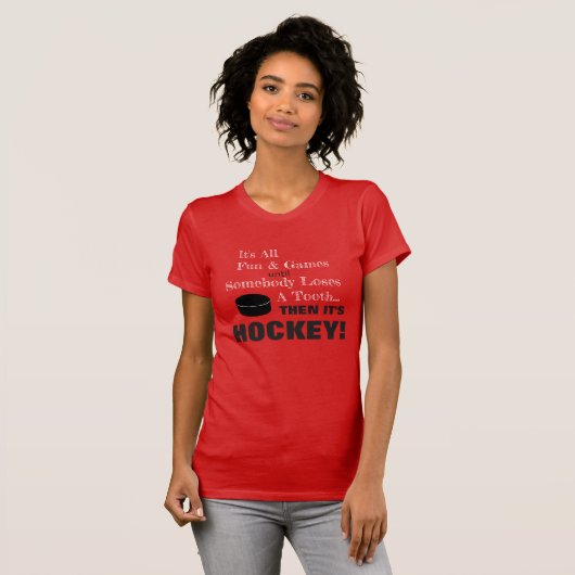 Het is All Fun & Games...Dan is het HOCKEY! T-shirt (Voorkant volledig)