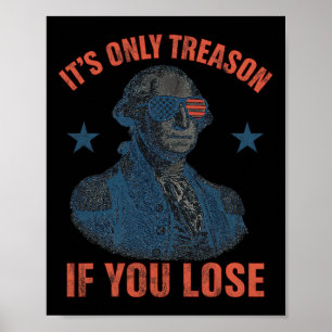 Het Is Alleen Verraad Als Je Verliest Grappig Geor Poster