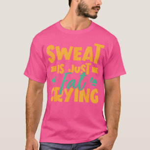 Het Is Alleen Vet Huilende Gym Fitness Gewichten T-shirt