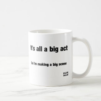 Het is allemaal een grote daad koffiemok