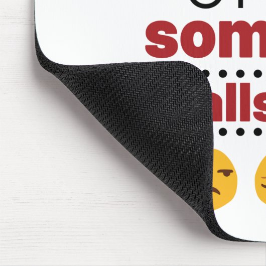 Het is allemaal Fun en Games totdat iemand u belt Muismat (Hoek)