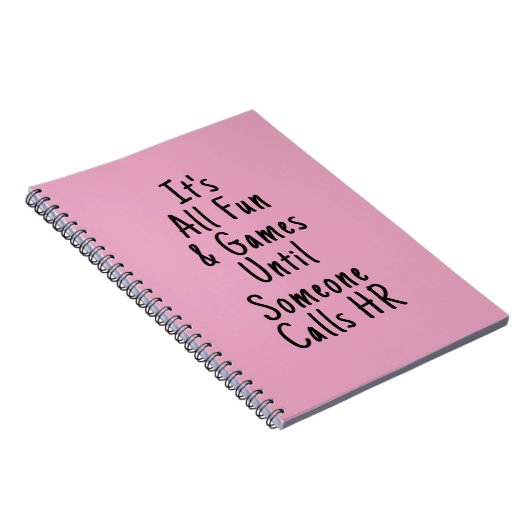 Het is allemaal Fun & Games totdat iemand u belt Notitieboek (Rechterzijde)
