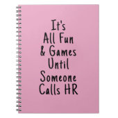 Het is allemaal Fun & Games totdat iemand u belt Notitieboek (Voorkant)