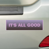Het Is Allemaal Goed Bumpersticker (Op auto)