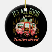 Het is allemaal goed in de trailer capuchon Flamin Keramisch Ornament (Achterkant)