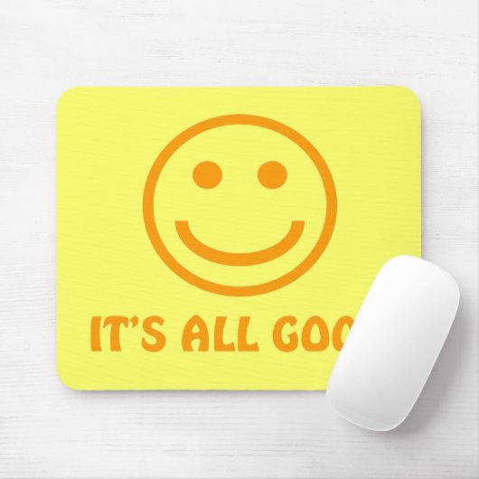 Het is allemaal goed Mousepad. Muismat (Met muis)