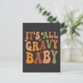 Het is allemaal Gravy Baby Funny Thanksgiving Turk Briefkaart (Staand voorkant)