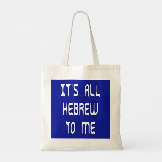 Het is allemaal Hebreeuws voor mij Tote Bag (Achterkant)