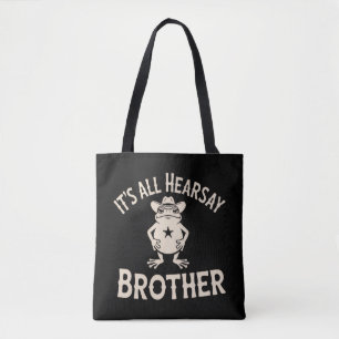 Het is allemaal hoorspel broer Funny Meme Kikker D Tote Bag