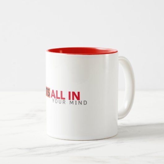 HET IS ALLEMAAL IN UW GEEST witte Mok (Voorkant rechts)