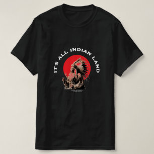 Het is allemaal Indian Land Native American T-shir T-shirt