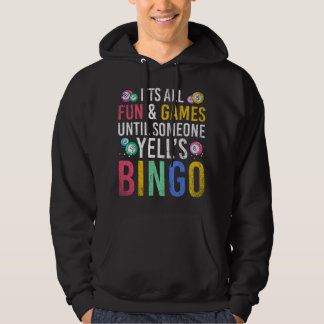 Het is allemaal leuk en aardig totdat iemand Bingo Hoodie