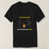Het is allemaal leuk en games tot iemand een vrouw t-shirt (Design voorkant)