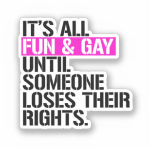 Het is allemaal leuk en gay totdat iemand hun sticker