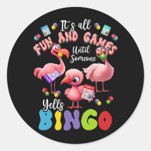 Het is allemaal leuk en spel totdat iemand Bingo r Ronde Sticker