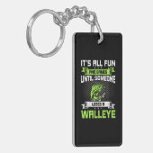 Het is allemaal leuk en spel totdat iemand verlies sleutelhanger (Voorkant Links)