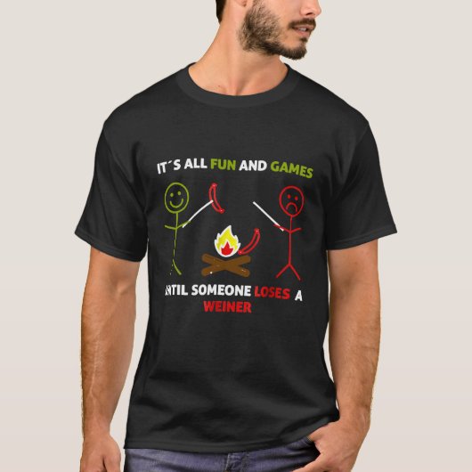 Het is allemaal leuk en spelletjes Weiner Camping T-shirt (Voorkant)