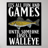 Het is allemaal leuk totdat iemand een Walleye jac Poster (Voorkant)