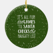 Het is allemaal plezier & games ondeugende lijst K Keramisch Ornament (Achterkant)