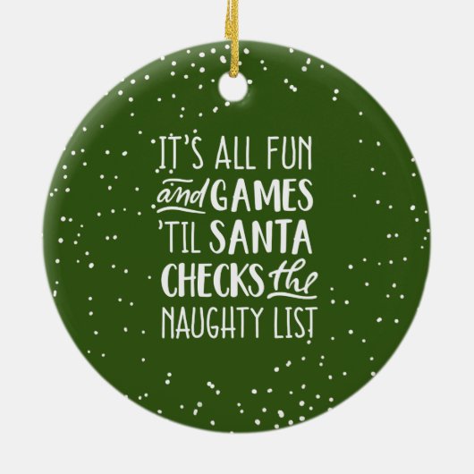 Het is allemaal plezier & games ondeugende lijst K Keramisch Ornament (Achterkant)