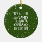 Het is allemaal plezier & games ondeugende lijst K Keramisch Ornament (Voorkant)
