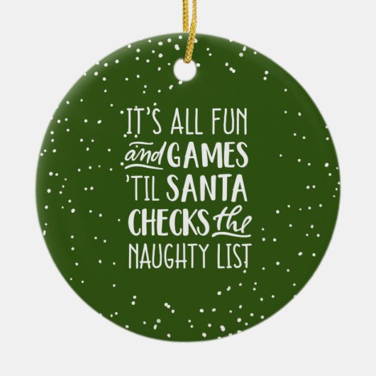 Het is allemaal plezier & games ondeugende lijst K Keramisch Ornament (Voorkant)